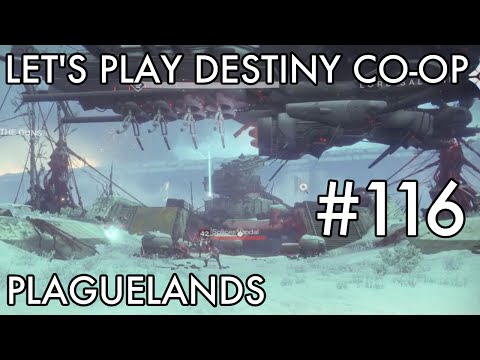 Let's Play Destiny Co-op #116 Plaguelands