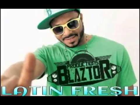 Suena el beat Latin Fresh Remix Dj Blaztor