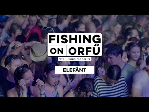 Elefánt - Fishing on Orfű 2024 (Teljes koncert)
