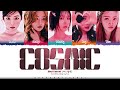 Red Velvet Cosmic Lyrics 레드벨벳 Cosmic 가사 Color Coded Han Rom Eng ShadowByYoongi