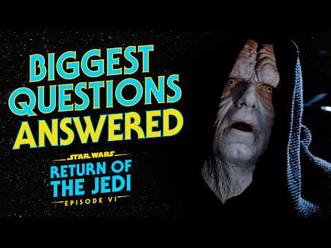 Return of the Jedi - The Most Frequently Asked Questions ANSWERED