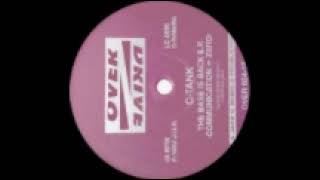 C-Tank - The base is back E.P (Overdrive 024-12) 1992. A: Communication = Zéro.