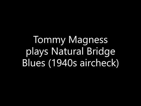 Natural Bridge Blues - Tommy Magness