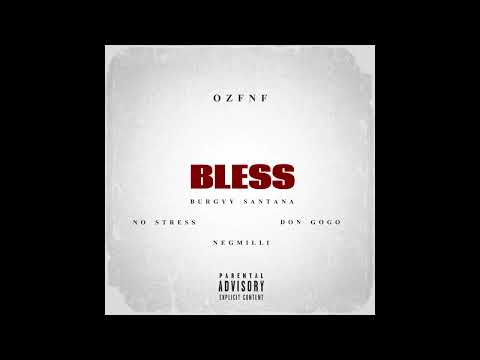OZFNF - Bless (Official Audio)