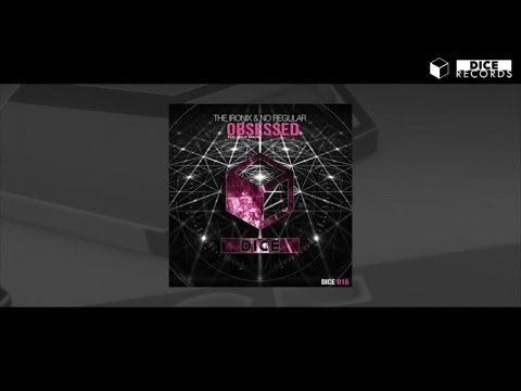 The Ironix & No Regular ft. Philip Braun - Obsessed [OUT NOW]