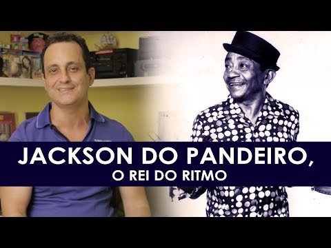 JACKSON DO PANDEIRO, the King of Rhythm (English subtitles)