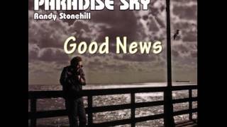 Randy Stonehill - ‘Good News‘ from Paradise Sky