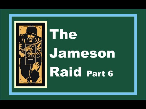 Rhodesian History Ep 20: The Jameson Raid Part 6