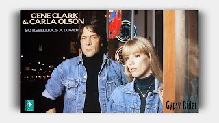 Gene Clark &amp; Carla Olson - Gypsy Rider  (Lyrics On Screen)