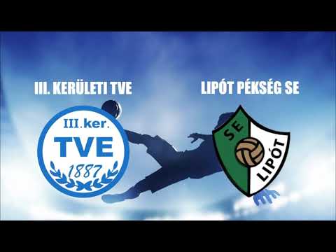 Beharangozó III. KER. TVE - LIPÓT PÉKSÉG SE 23. forduló 2020-2021