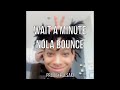 Willow Wait A Minute NOLA BOUNCE REMIX Prodbyraesam
