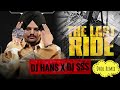 The Last Ride Dhol Remix Sidhu Moose wala Ft Dj Hans X Dj Sss Latest Punjabi New Song 2022