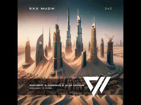 RoelBeat & Darksun & Oleg Messer - Welcome to Dubai