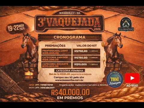 3ª VAQUEJADA DOS AMIGOS I PARQUE SÃO SEBASTIAO I WANDERLEY BAHIA