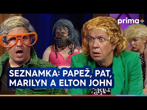 Partička: Seznamka: Papež František, Elton John, Marilyn Monroe a Pat