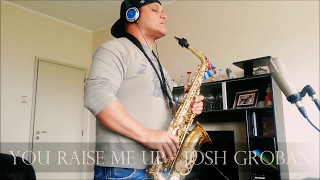 Josh Groban - You Raise Me Up [ Saxophone cover ]