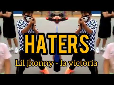 LILJHONNY - HATERS🔥💯
