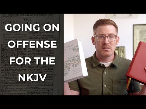 Going on Offense for the NKJV