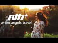 ATB - when angels travel 