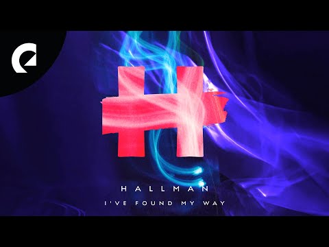 Hallman ft. ELWIN - I've Found My Way