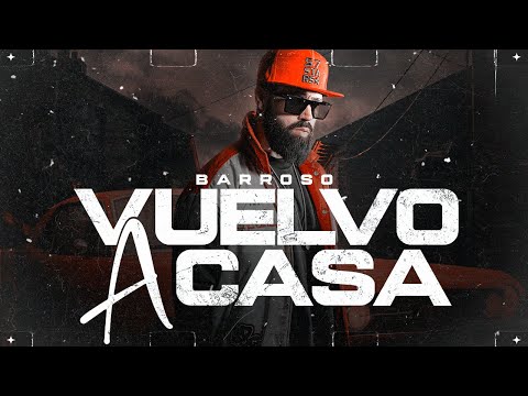 Vuelvo a Casa - Barroso (Vídeo oficial)