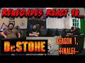 Renegades React To Dr Stone Season 1 Episode 24 FINALE