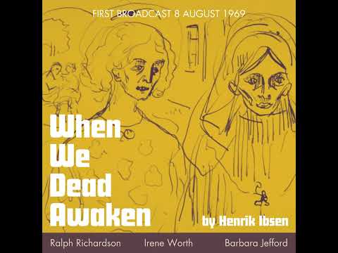 radio drama - when we dead awaken (1969) - ibsen