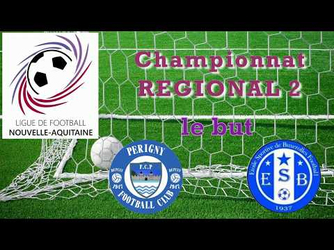 Championnat R2 FC Périgny vs ES Buxerolles Foot le but