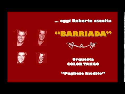 Oggi Roberto Ascolta: COLOR TANGO - "BARRIADA"