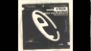 Encephaloid Disturbance - Abnorm Lapse Of Time