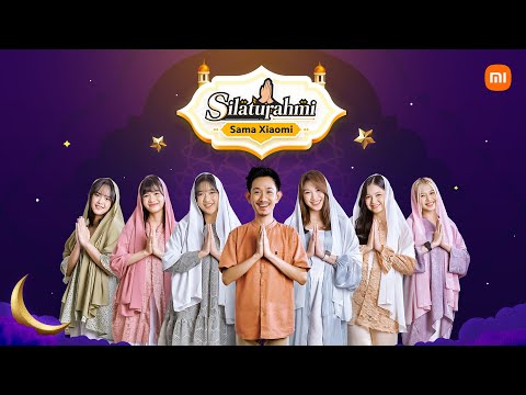 Ramadan Saatnya Silaturahmi Sama Xiaomi! #SilaturahmiSamaXiaomi