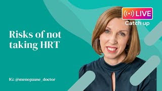 The risks of not taking HRT | Dr Louise Newson