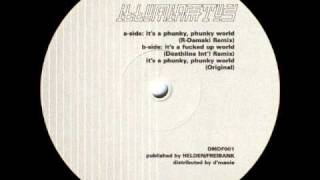 Illuminatus - It's A Phunky, Phunky World (R-Damski Remix)