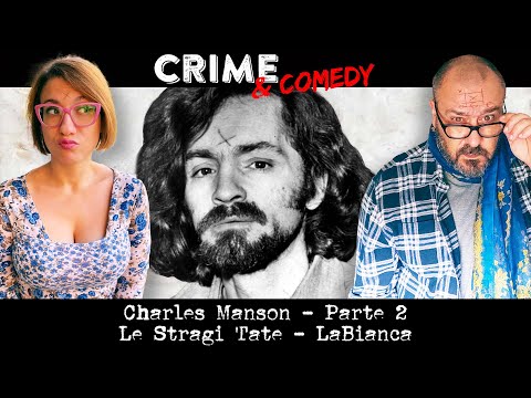 Charles Manson - Parte 2 - Le Stragi Tate - LaBianca - 32