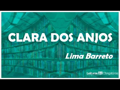 "Clara dos Anjos (1922), de Lima Barreto. Prof. Marcelo Nunes.