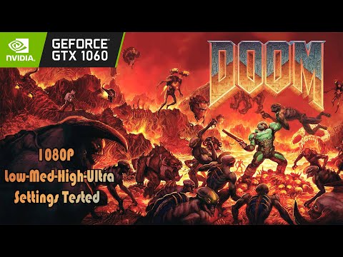DOOM Eternal Hype | GTX 1060 ~ DOOM 2016 OpenGL Benchmark Test | 1080P -- Low To Max Settings Tested