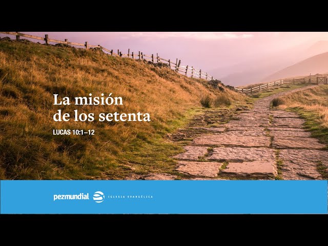 La misión de los setenta