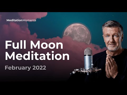 Full Moon Meditation 🌕 16 February 2022 | Michael Pilarczyk | Meditation Moments