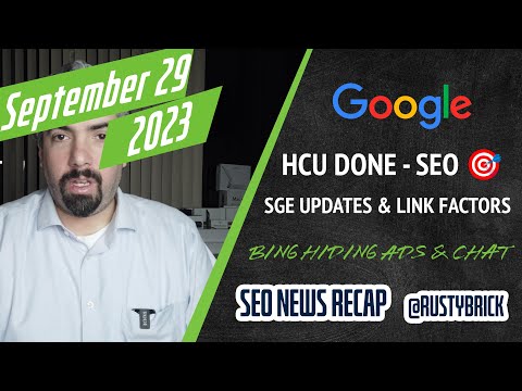 Search News Buzz Video Recap: Google September Helpful Content Update Done, SGE Updates, Links Not A Top Ranking Factor, Bing Hiding Ads & Google’s 25th Birthday