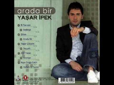 yasar ipek 2008 amman aman