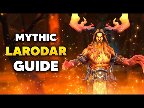 MYTHIC LARODAR Raid Boss Guide | Amirdrassil the Dream's Hope Dragonflight Season 3