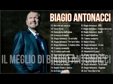 Biagio Antonacci canzoni nuove   Biagio Antonacci Album Completo   Biagio Antonacci migliori canzoni