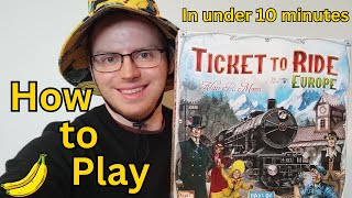 How to Play Ticket to Ride Europe In Under 10 Minutes
