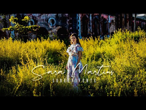 Sara Martins | Sobrevivente | Clipe Oficial