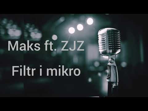 Maks ft. ZJZ - Filtr i mikro