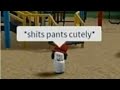 10 Minutes Of Low Quality Roblox Vids That Made Me Shit My Pants