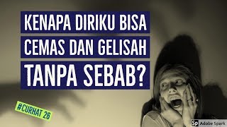 Download lagu Motivasi Hidup Sukses - CARA MENGOBATI KEGELISAHAN, KECEMASAN, SEDIH TANPA SEBAB! [#CURHAT 26] mp3
