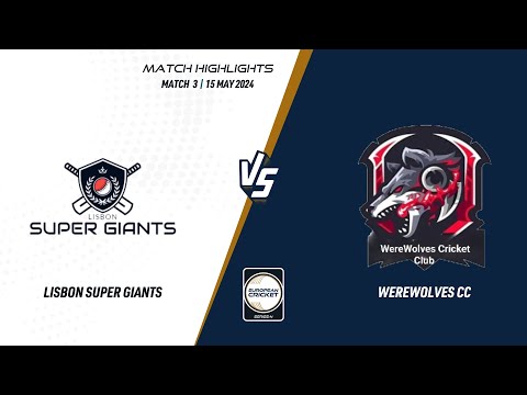 Match 3 - LSG vs WW | Highlights | ECSN Portugal, 2024 | 15 May 2024 | ECSN24.027