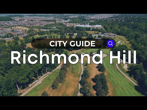 Richmond Hill Neighborhood Guide | Ontario - Canada Moves You