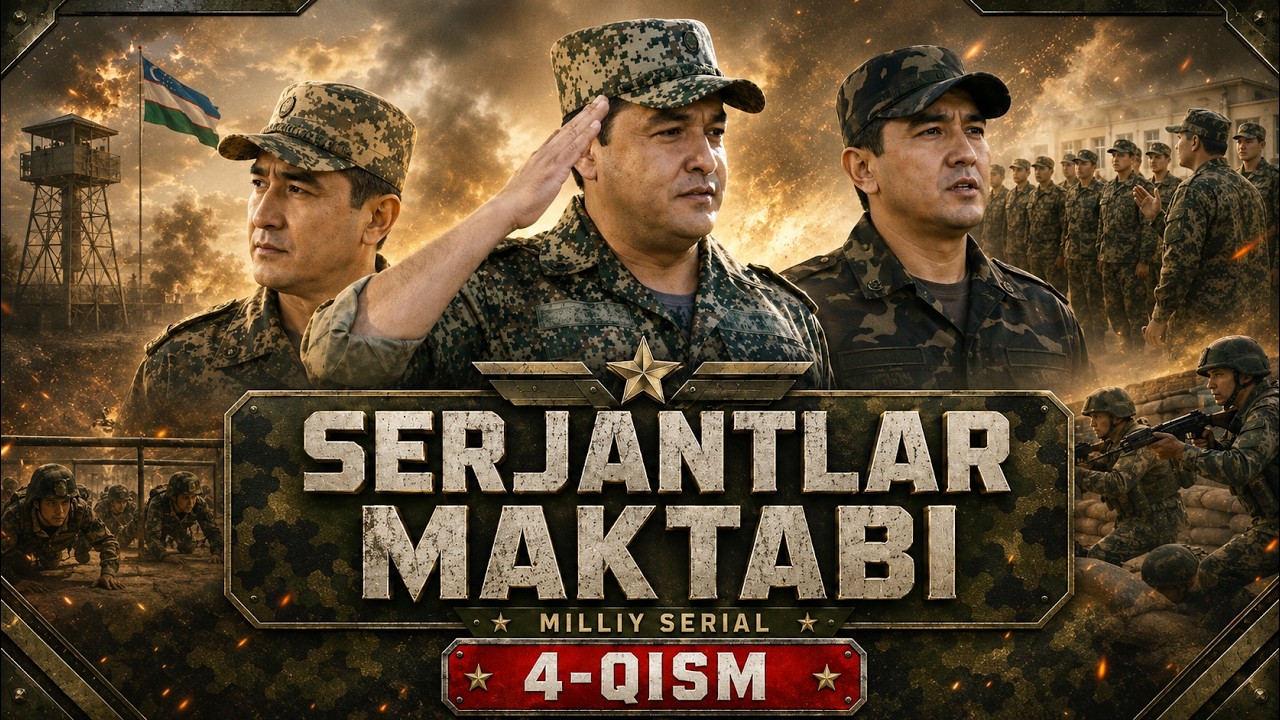 SERJANTLAR MAKTABI 4-qism (Milliy serial) || СEРЖАНТЛАР МАКТАБИ 4 қисм (Миллий сериал)